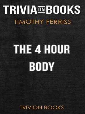 cover image of The 4 Hour Body by Timothy Ferriss (Trivia-On-Books)